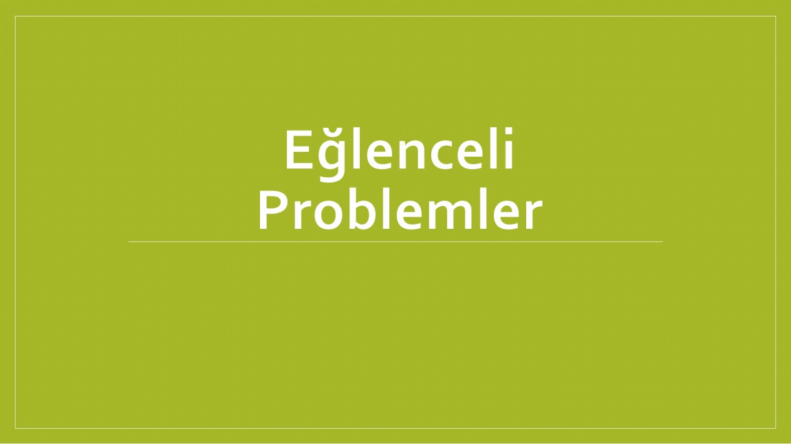 Eğlenceli Zeka Problemleri